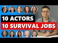What are Some Good Survival Jobs for Actors? | 10 Actors Share Their Survival Job Stories