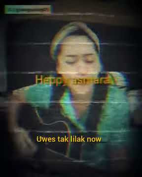 Story WA || Happy Asmara - Aku tresno karo kowe  || Acoustik -