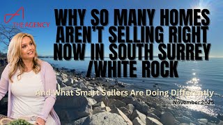 Why So Many Homes Aren’t Selling in South Surrey & White Rock | Nov 2025 Mandy Moves Update