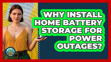Why Install Home Battery Storage For Power Outages? - Your Utilities Hub