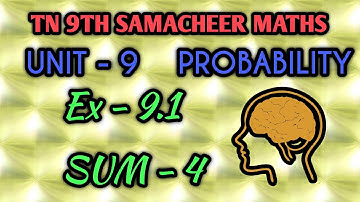 Tn samacheer 9th maths Exercise 9.1  sum 4 probability unit 9