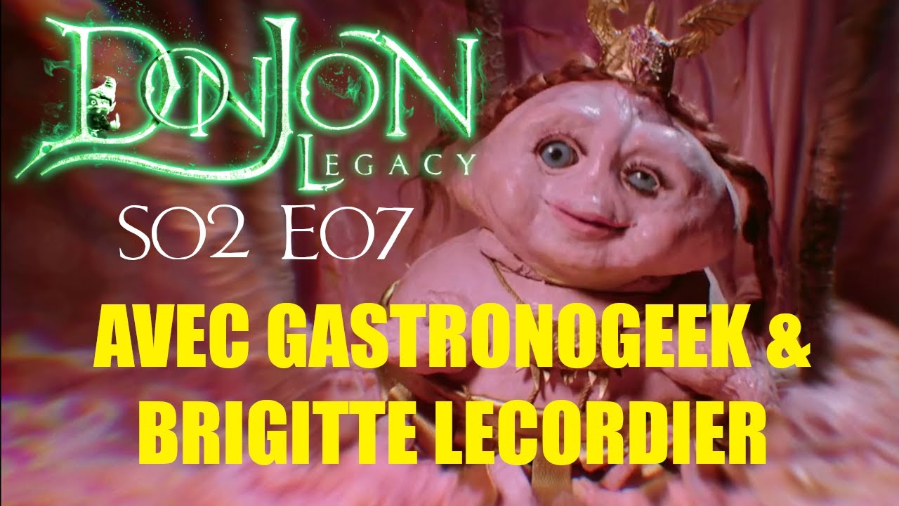 DonJon Legacy DJL - S02E07 - Feat Brigitte Lecordier et Gastronogeek