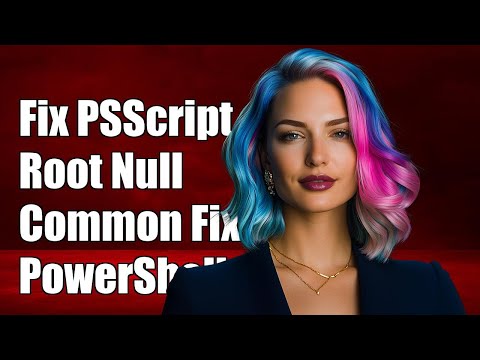 Fixing PowerShell PSScriptRoot Null Issue: Common Causes and Solutions