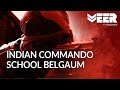 Indian Commando School Belgaum - Making Men Out of Boys | Making of a Soldier | Veer by Discovery