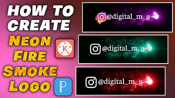 How to Create Neon Fire 🔥Smoke Logo in Kinemaster || Neon Logo Lower Thirds || Digital MG