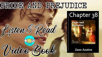 Pride and Prejudice - Ch 38 |🎧 Audiobook with Scrolling Text 📖| Ion VideoBook