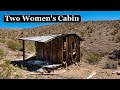 This Small Cabin Was Home For Two Women Miners