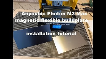 magnetic flexible buildplate for the Anycubic Photon Max - installation tutorial