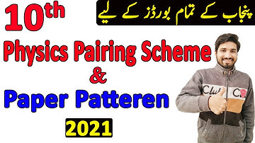 10th Physics Pairing Scheme pattern 2021