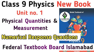 Class 9th Physics NBF | Chapter 1 Physical Quantities & Measurements | Numerical Response Questions