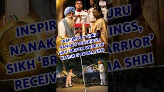 Inspired by Guru Nanak’s Teachings, Ex IPS Officer Sikh ‘Broom Warrior’ Receives Padma Shri