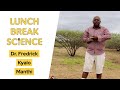 Lunch Break Science #40 | Fredrick Kyalo Manthi