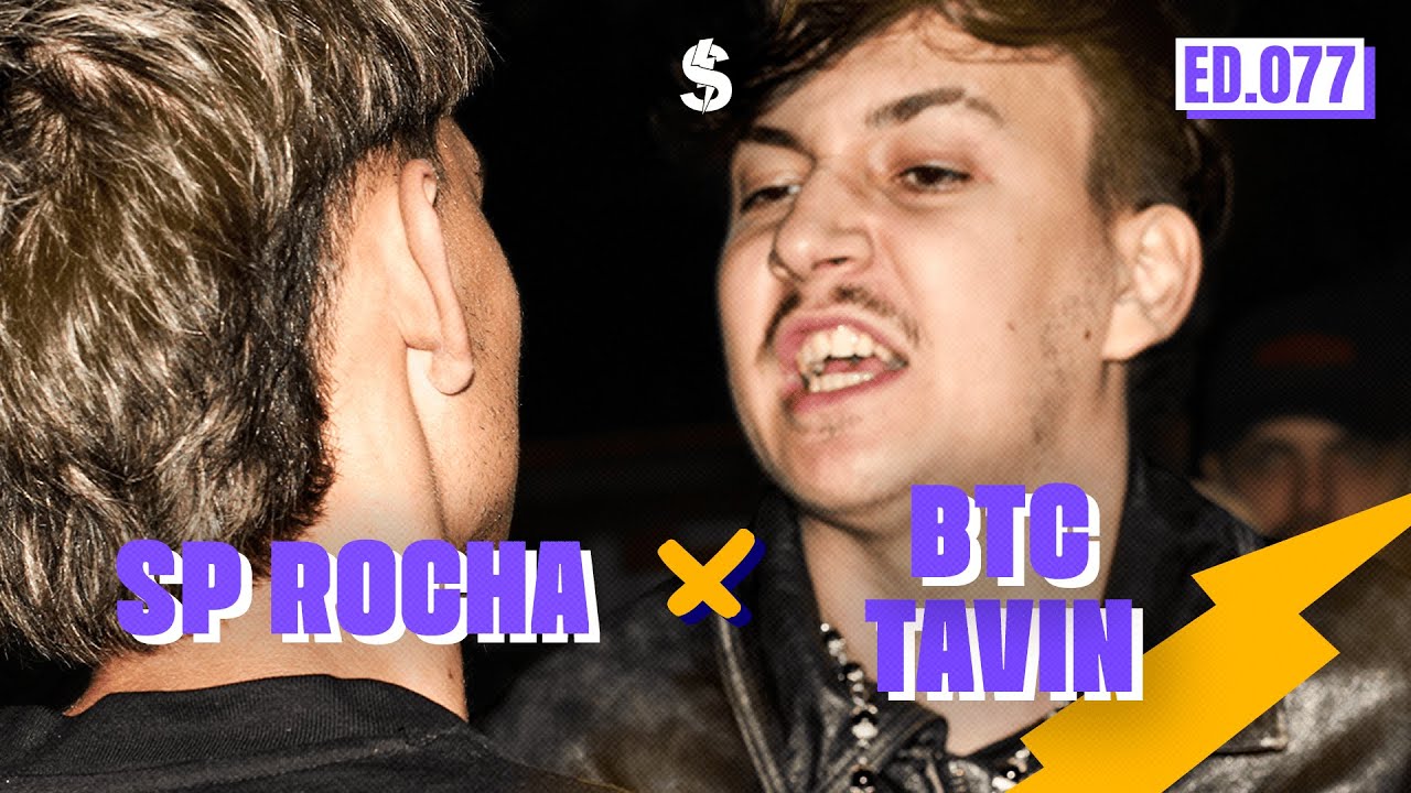 TAVIN e BTC x SP ROCHA | GRANDE FINAL | BATALHA DO S #77