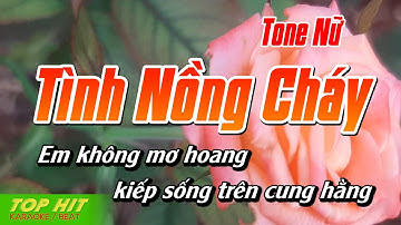 Tình Nồng Cháy Karaoke Tone Nữ ► Nhạc Sống Phối Mới Chuẩn TOP HIT