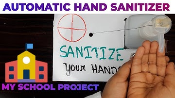 Build Automatic Hand Sanitizer at Home | DIY Hand Sanitizer Machine | Science Project for School