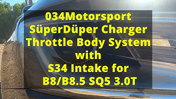 Sound Clips: SüperDüper Charger Throttle Body System with S34 Intake for B8/B8.5 SQ5 3.0T