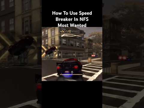 How To Use Speed Breaker In NFS Most Wanted Remastered 2025 