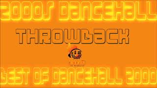 2000s Dancehall Throwback Best Of Dancehall 2000 Mix By Djeasy - dance songs early 00s