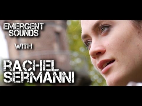Rachel Sermanni - To Wait to Wit to Woo // Emergent Sounds Unplugged