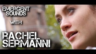 Rachel Sermanni - To Wait to Wit to Woo // Emergent Sounds Unplugged chords