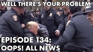 Celebrity Well There's Your Problem | Episode 134: Oops! All News! Net Worth