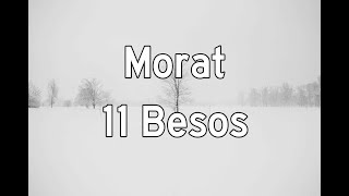 Morat - 11 Besos (Letra)