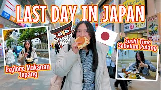 LAST DAY IN JAPAN || HABIS BELASAN JUTA DI HARI TERAKHIR DI JEPANG !!