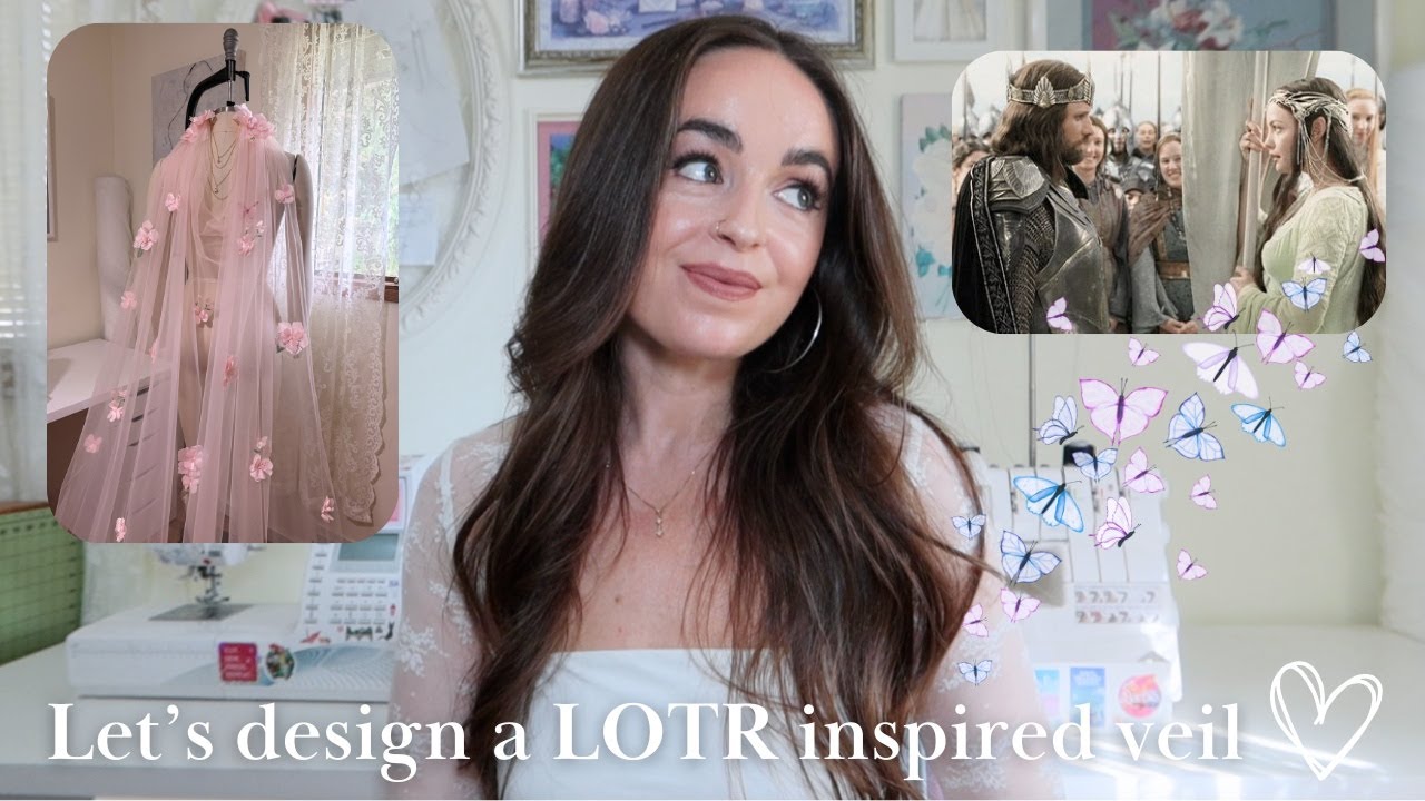 Let's design a LOTR inspired veil / Sewing Vlog / Channeling Arwen + Aragorn's love story 💗✨🦋