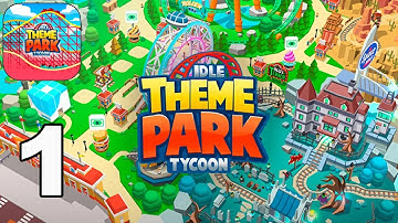 Idle Theme Park Tycoon - Gameplay Walkthrough (Android, iOS) Part 1