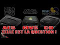 Neo geo aes mvs ou cd  telle est la question 