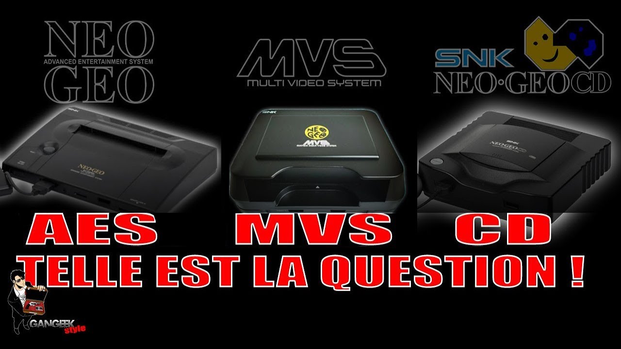 NEO GEO AES MVS ou CD  Telle est la question 