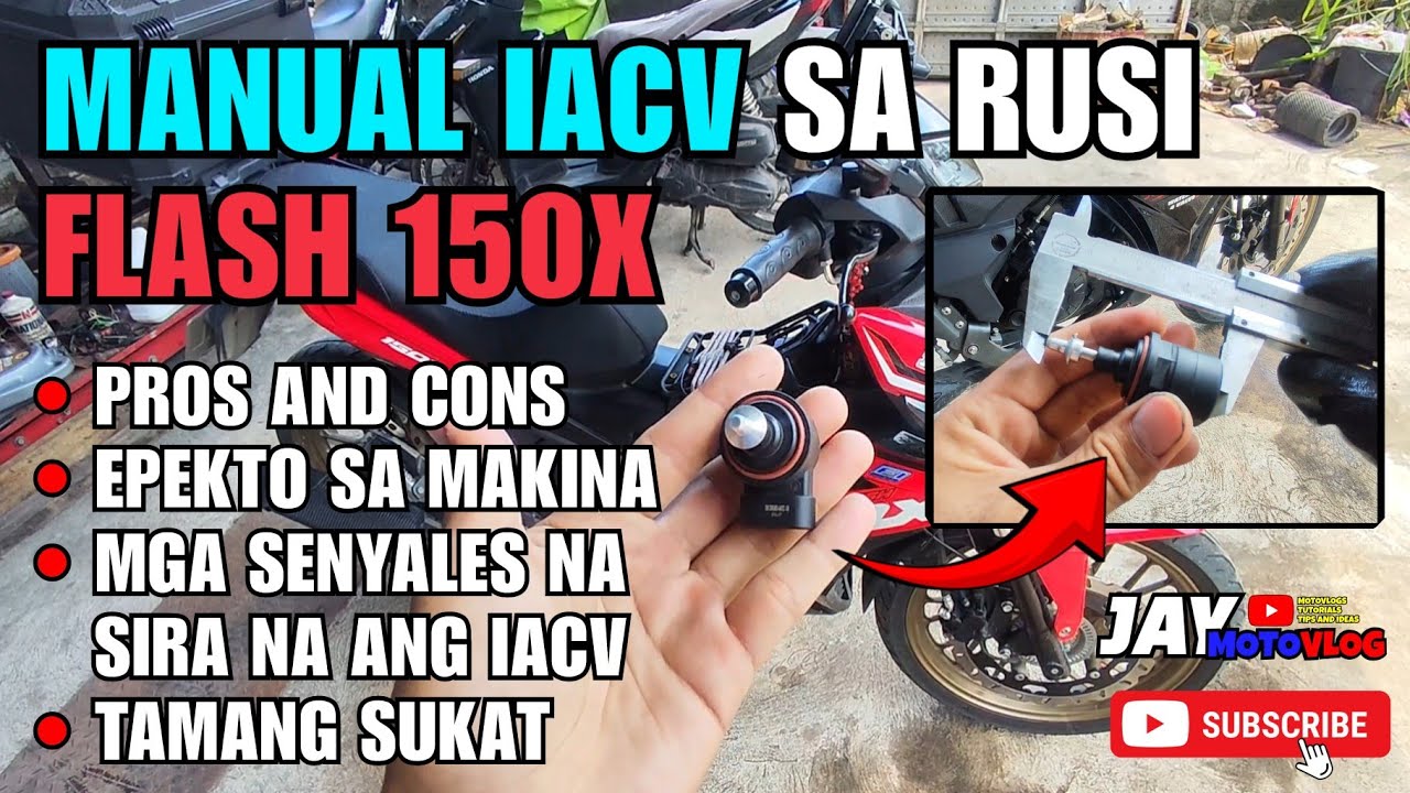 MANUAL IACV PROS AND CONS | EPEKTO SA MAKINA | SENYALES NA SIRA NA ANG IACV | RUSI FLASH 150X