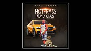 Hot Frass - Money Crazy (Official Audio)