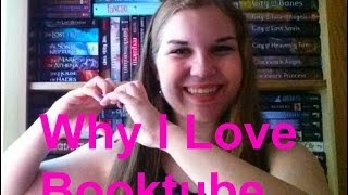 Why I Love Booktube