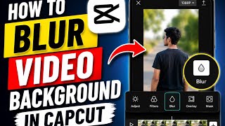 كيفية تمويه خلفية الفيديو في تطبيق Capcut (أندرويد - iOS) screenshot 4