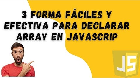 💥 𝟑 𝐟𝐨𝐫𝐦𝐚  𝐟𝐚𝐜𝐢𝐥𝐞𝐬 𝐲 𝐞𝐟𝐞𝐜𝐭𝐢𝐯𝐚𝐬 𝐩𝐚𝐫𝐚 𝐝𝐞𝐜𝐥𝐚𝐫𝐚𝐫 𝐮𝐧 𝐀𝐫𝐫𝐚𝐲 𝐞𝐧 𝐉𝐚𝐯𝐚𝐒𝐜𝐫𝐢𝐩𝐭 🤯