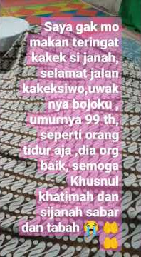 🙏 makan ⛔,gegara lihat sijanah nangis  saat takziah Wek woo..didesasaya ❤️