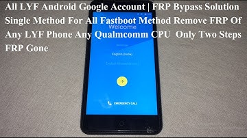 Bypass Google Account |  FRP Of Any LYF Phone Using Fastboot Method Any  Qualm-comm CPU