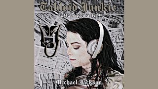 Michael Jackson - Tabloid Junkie (2023 Remaster)