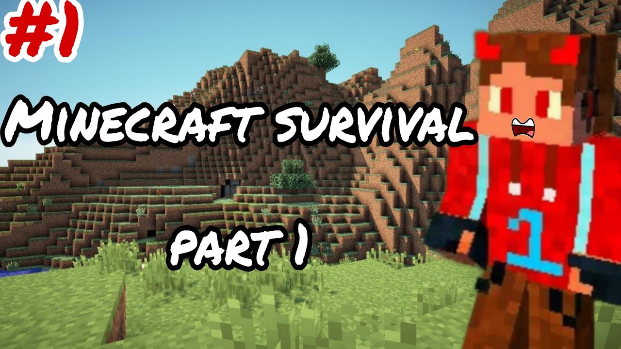 MINECRAFT SURVIVAL SERIES PART 1 - YouTube