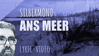 Silbermond - Ans Meer (Lyric Video)