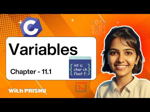 11.1.  Variables in C Programming | C Language Complete Course | Happy Coding with PRISHU