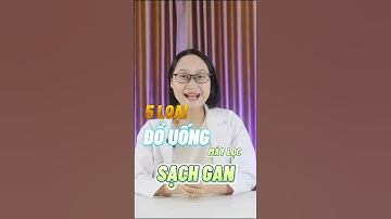 Bí quyết của người sống thọ: 5 loại nước uống giúp gan sạch, giảm gan nhiễm mỡ hiệu quả! #suckhoe