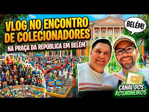 VLOG AT THE COLLECTORS' MEETUP IN BELÉM: ACTION FIGURE HUNT, GREAT CONVERSATIONS, AND RARITIES!