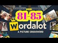 WORDALOT level 81 82 83 84 85 answers