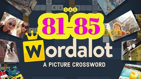 WORDALOT level 81 82 83 84 85 answers