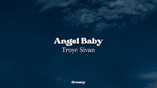 Troye Sivan - Angel Baby (lyrics)