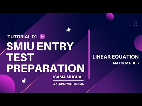 SMIU Entry Test Preparation (Tutorial 01) || Linear Equation || Sindh Madressatul Islam University