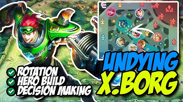 PROPER DECISION MAKING WITH XBORG || MOBILE LEGENDS RANKED GAME GUIDE
