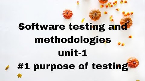 #1 introduction, purpose of testing|unit-1|stm